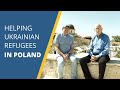 Helping Ukrainian Refugees in Poland