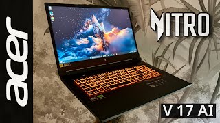 Acer Nitro V17 Ai Ryzen 7 - The Best Gaming Laptop Power, Ai Features & Gaming Performance