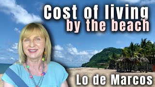 Cost of Living by The Beach in Mexico in 2023 | Lo de Marcos