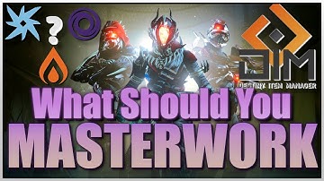 What Should You MASTERWORK? | Destiny 2 | Vault Cleanup and Beyond Light Mod System Guide!
