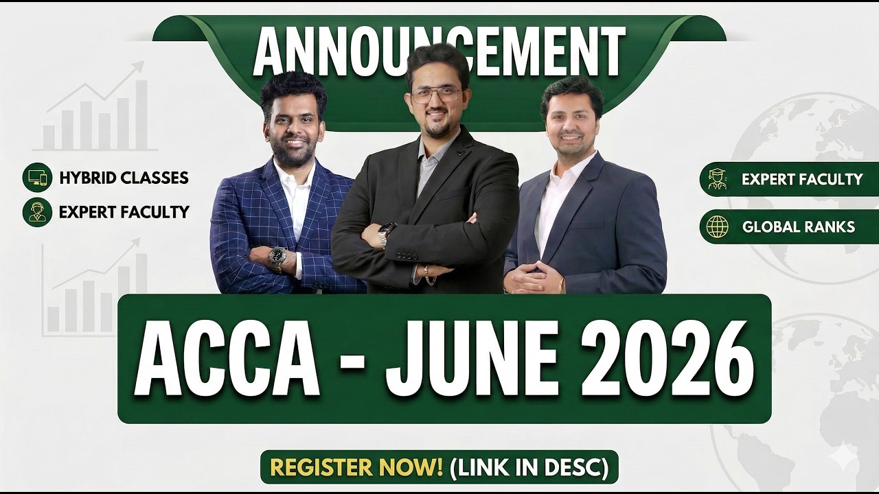 ACCA June 2026 Batch Announcement| Free Orientation session| Score
