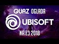 quaz ogląda E3 2018 #5: Ubisoft