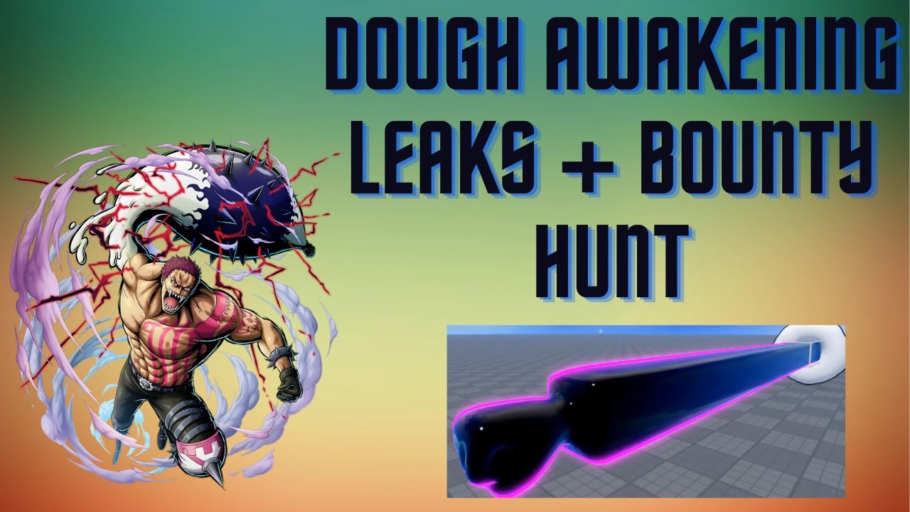 DOUGH v2 AWAKENING Bounty Hunt + All Leaks! In Blox Fruits YouTube