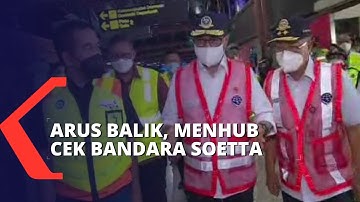 Puncak Arus Balik Mudik, Menhub Cek Bandara Soekarno-Hatta