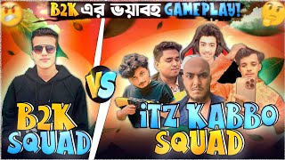 Itz kabbo squad vs B2K squad - Garena free fire