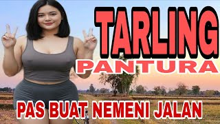 TARLING PANTURAN PAS BUAT NEMENI JALAN