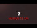 Waiian - 12 AM (LYRICS)