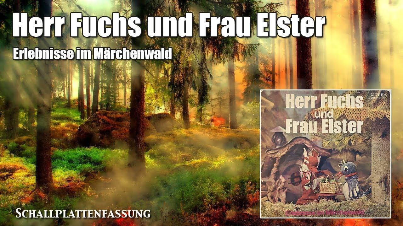 HERR FUCHS UND FRAU ELSTER - Erlebnisse Im Märchenwald, Hörspiel, LITERA