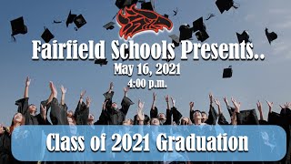 Fairfield High School - Class of 2021 Graduation