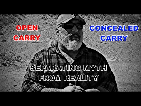 Open Carry Vs. Concealed Carry - Separating Myth From Reality
