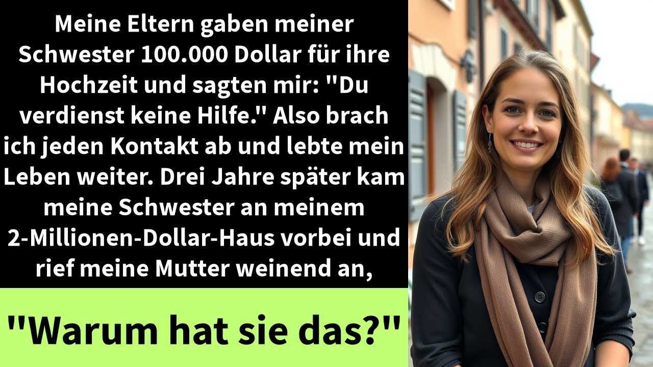 Meine Eltern gaben meiner Schwester 100.000 Dollar für ihre Hochzeit und sagten mir: