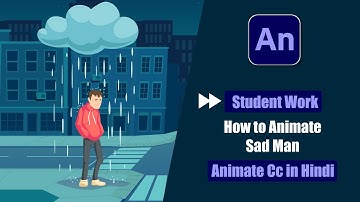 Fast Forward Tutorial Of Student Work | How to Animate Sad Man in Animate Cc Hindi?