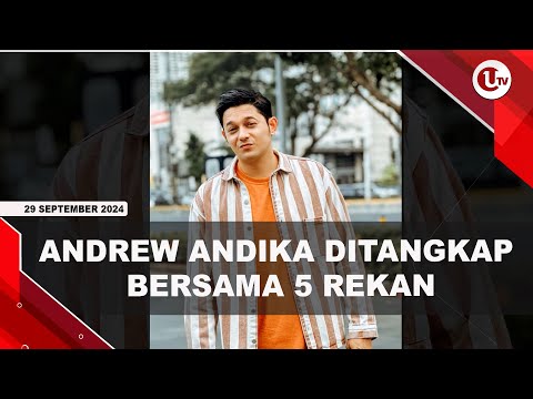 AKTOR ANDREW ANDIKA DITANGKAP KASUS NARKOBA | U-NEWS