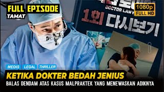 FULL REWATCH DRAMA KOREA - DOKTER BEDAH JENIUS JADI PENGACARA, DEMI BALAS DENDAM YANG ELEGAN !!!