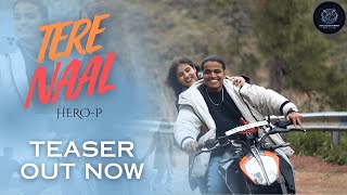 Download lagu Tere Naal | Song |  Hero-P | (  Teaser ) 