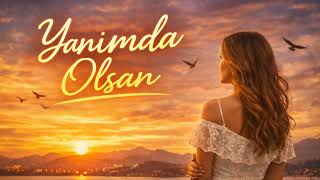 Glayzz - Yanımda Olsan