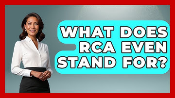 What Does RCA Even Stand For? - NextGen Viewing and Audio