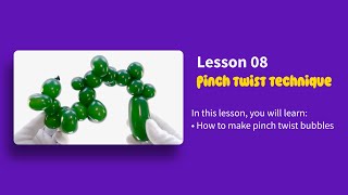 Balloon Animals Twisting for Beginners - 08: How to Make Pinch Twist Bubbles