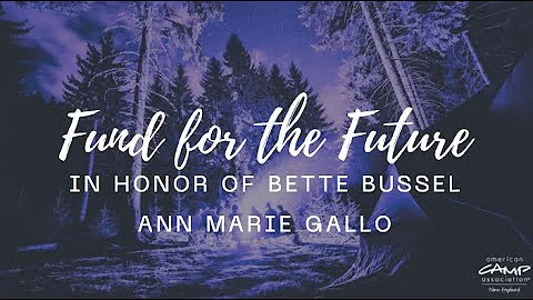 Ann Marie Gallo - Fund for the Future: In Honor of...