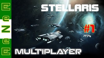 Stellaris Multiplayer (part 1) - The start of a new empire