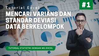 Mencari Varians dan Standar Deviasi untuk Data Berkelompok Menggunakan Ms.Excel