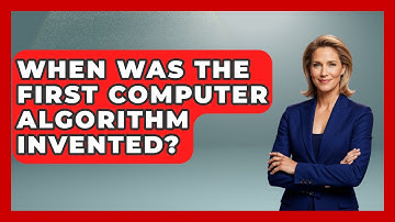 When Was The First Computer Algorithm Invented? - Firsts of the World