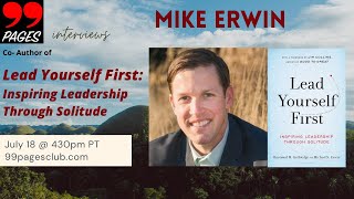 Solitude in Leadership--99pages hosts Mike Erwin of Lead Yourself First
