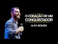 O CORACÃO DE UM CONQUISTADOR | ALEX SOUZA