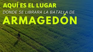 Aquí es el lugar en donde se librara la batalla de ARMAGEDÓN.