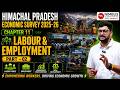 Himachal Pradesh Economic Survey 2025–26 | Chapter 11 – Labour & Employment (Part 02) | HPAS 2026
