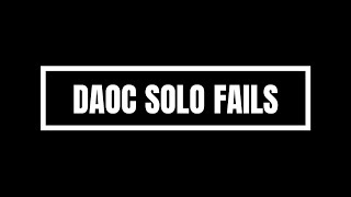 DAOC EDEN - SOLO FAILS