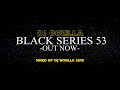 Dj bozilla  the black series 53 out now