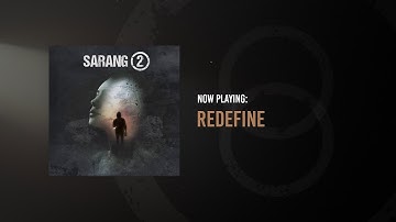 Sarang - Redefine (Audio)