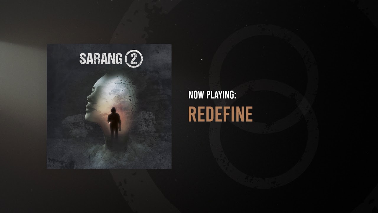 Guarda Sarang - Redefine (Audio) su YouTube Guarda Sarang - Redefine (Audio) su YouTube