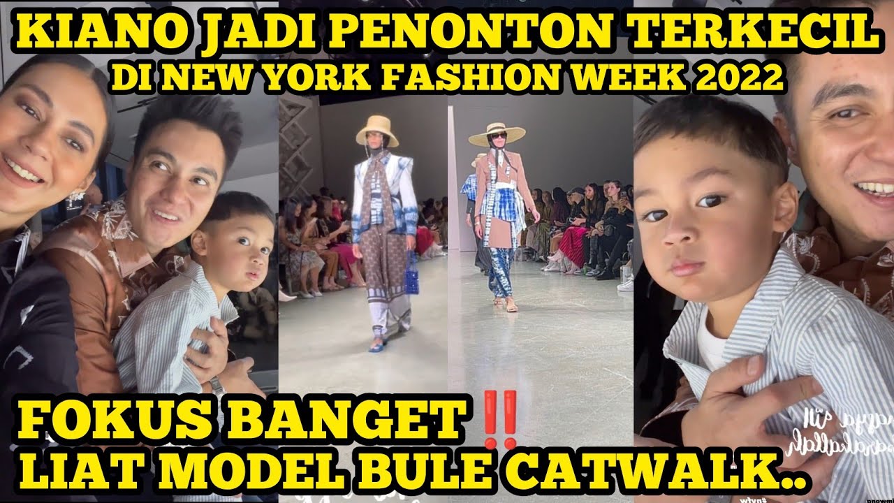 KIANO JADI PENONTON TERKECIL DI NEW YORK FASHION WEEK FOKUS BGT LIAT Kiano jadi penonton terkecil di new york fashion week fokus bgt liat