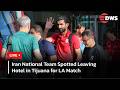 LIVE: Iranian team Departs Tijuana Ahead of World Cup Clash in Los Angeles USA | DWS News | AD14