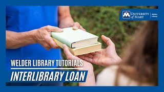 Welder Library Interlibrary Loan Tutorial