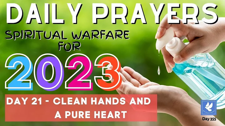 Praying into 2023 | Day 21 - Clean Hands and Pure ...