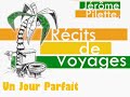 Rcits de voyages  un jour parfait  livre audio  jrme pilette 