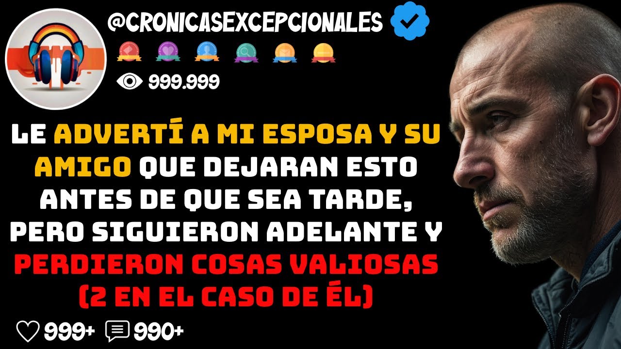 LE ADVERTÍ A MI ESPOSA Y SU AMIGO QUE DEJARAN ESTO ANTES DE QUE SEA TARDE, PERO SIGUIERON ADELANTE..