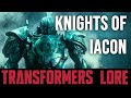Transformers Lore: The Knights of Iacon (Movieverse)