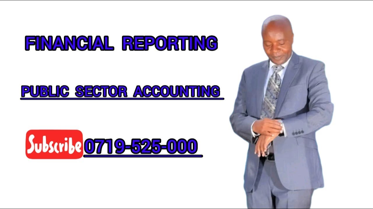 Financial Reporting//Public Sector Accounting//CPA KENYA
