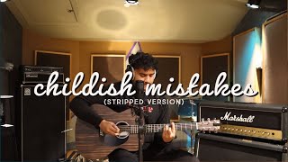 nicholos - childish mistakes (Stripped Version)