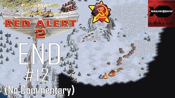 Command & Conquer Red Alert 2 Soviet Campaign Playthrough Part 12 FINAL (Polar Storm, No Commentary)