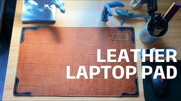 How to Make A Leather Desk Pad (Laptop Pad) #Leather_Hannah