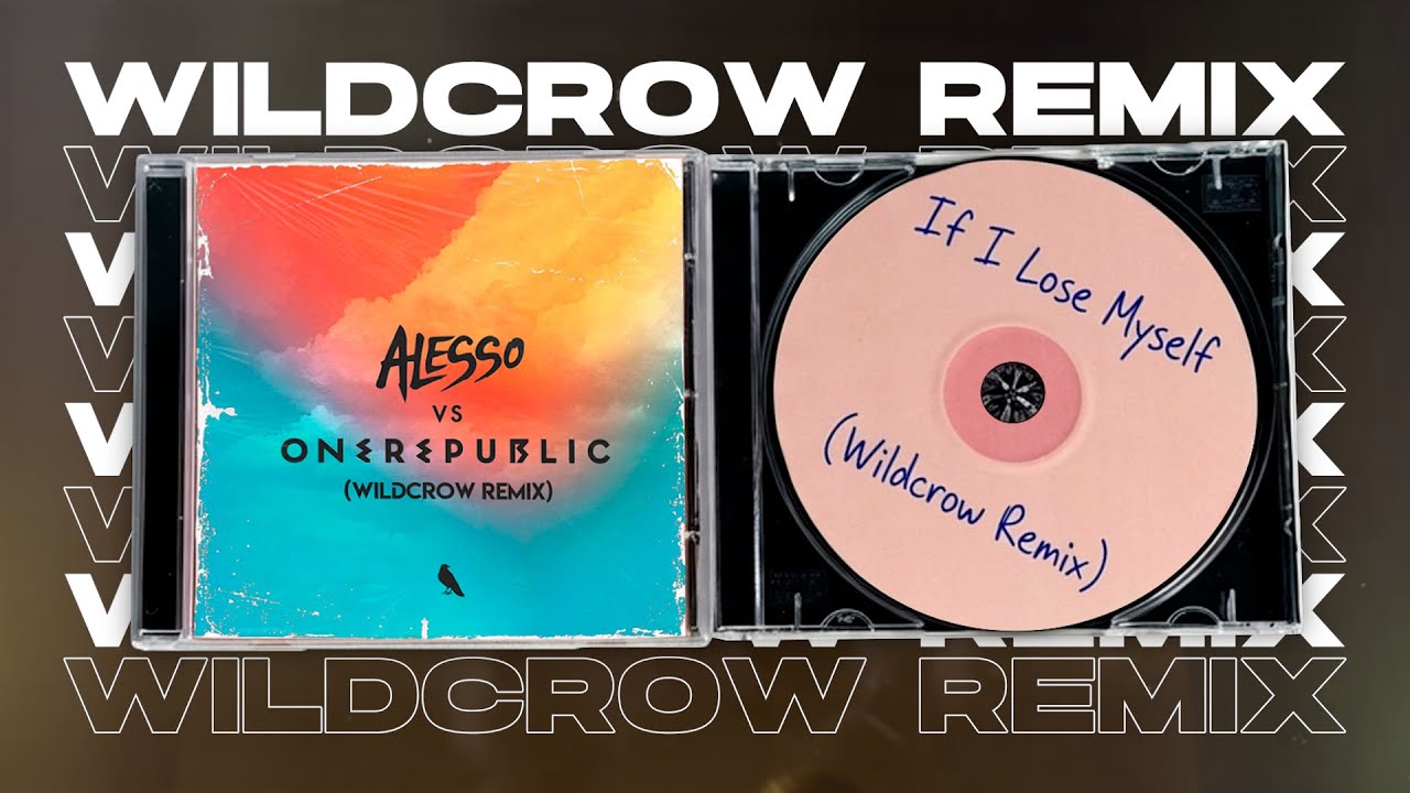 Cover IF I LOSE MYSELF REMIX (Melodic Techno & Progressive) - Alesso & OneRepublic [Wildcrow]