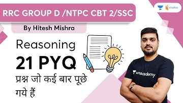 21 Previous Year Questions | Reasoning | RRC Group D/NTPC CBT 2/SSC | wifistudy | Hitesh Mishra
