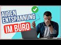 Keine Müden Augen mehr - SOFORTHILFE bei Bildschirmarbeit mit Augentraining