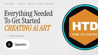 OpenArt Basics: Everything You Need to Start Creating AI Art