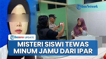 Cerita Pilu Keluarga Siswi di Palembang Korban Tewas Usai Minum Jamu dari Ipar, Pelaku Dipolisikan